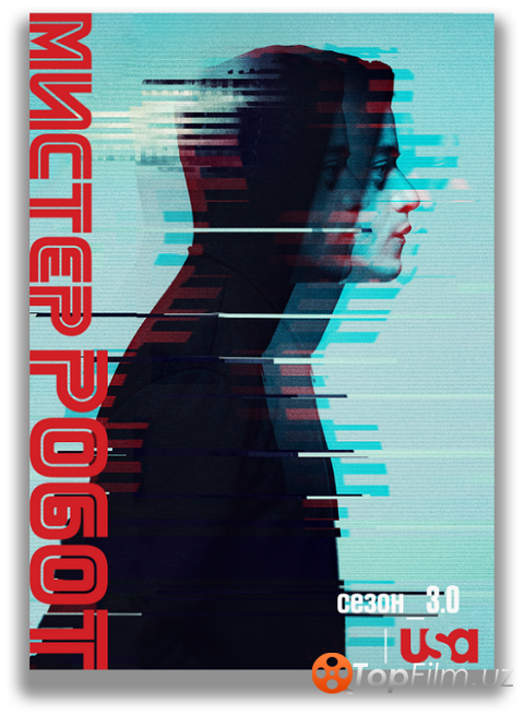 МИСТЕР РОБОТ | MR. ROBOT | СЕЗОН: 3 | СЕРИИ: 1-10 ИЗ 12
