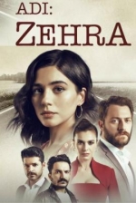 ЕЕ ИМЯ ЗЕХРА / ADI ZEHRA 1-14 СЕРИЯ (2018)