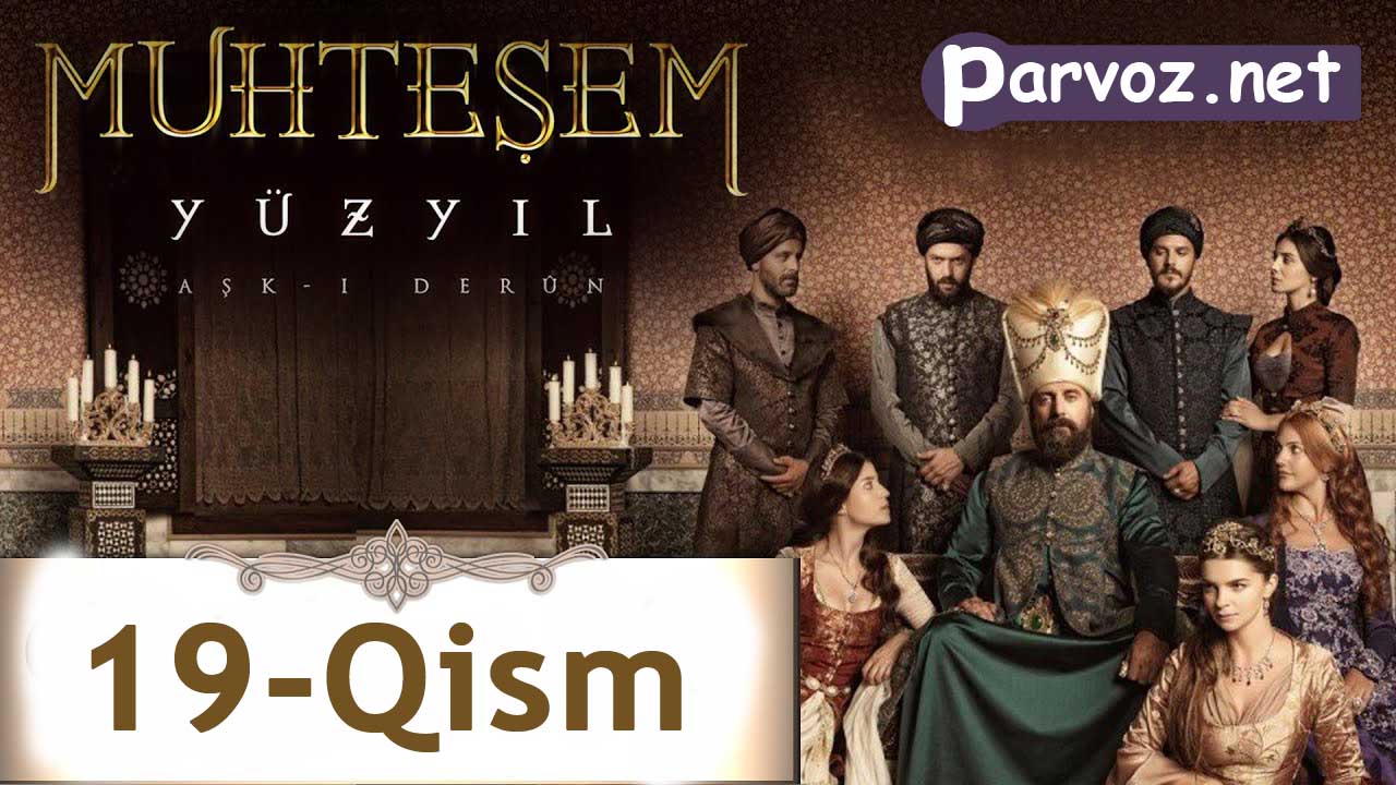MUHTASHAM YUZ YIL 19 - QISMLARI O'ZBEK TILIda