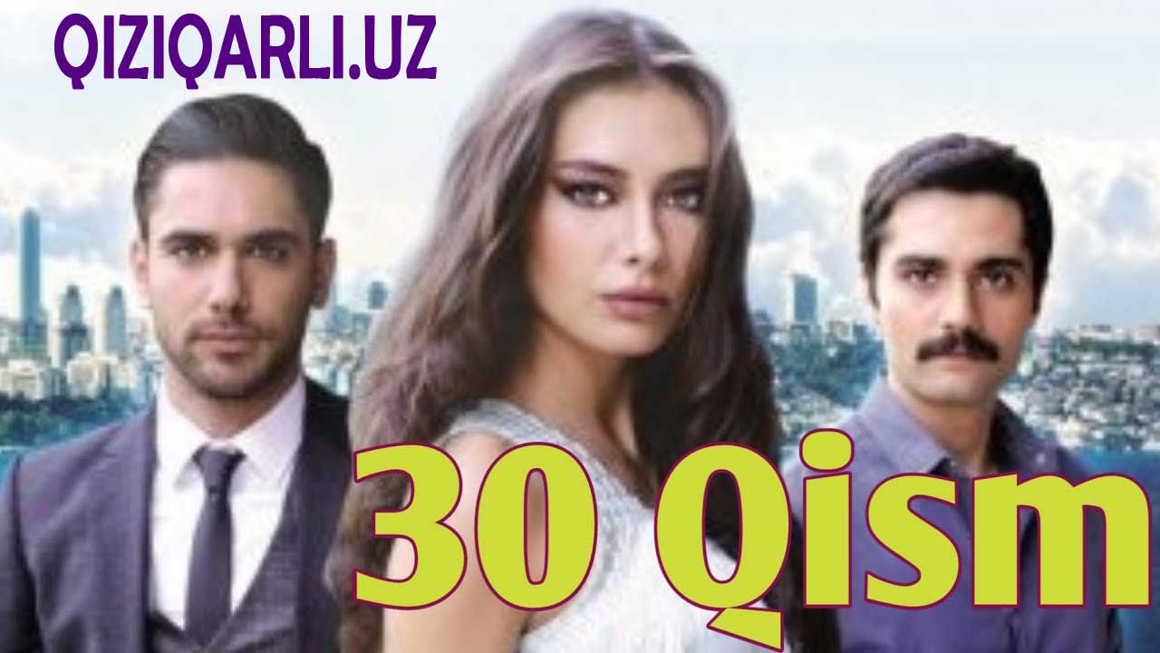 Ishq Sohillari 30 - qism / Ишқ Сохиллари / Turk serial Uzbek Tilida