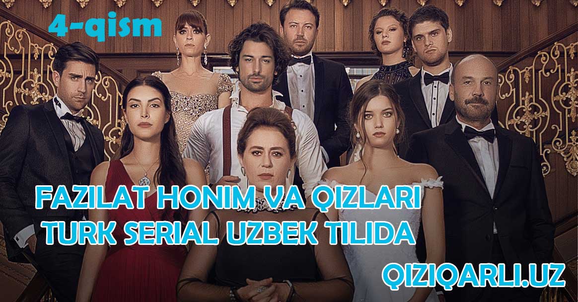 Fazilat Xonim va Qizlari 4 - qism Turk Serial UZbek Tilida