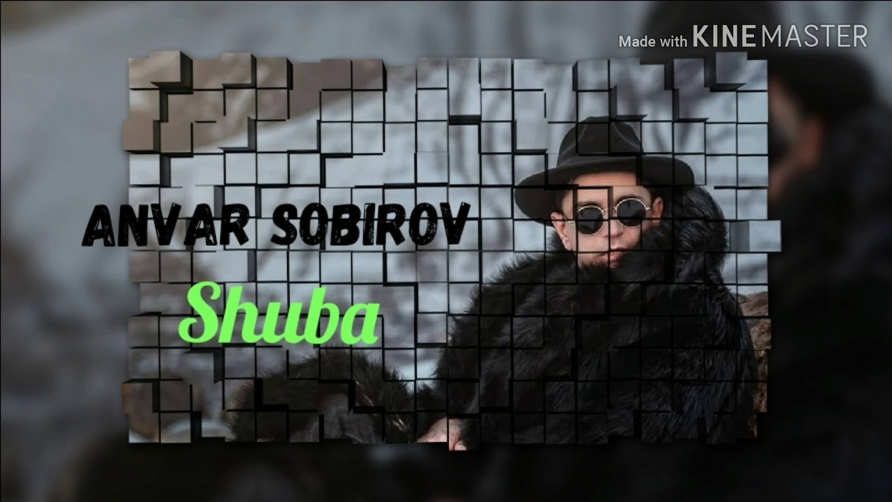 Anvar Sobirov - Shuba (HD Video)