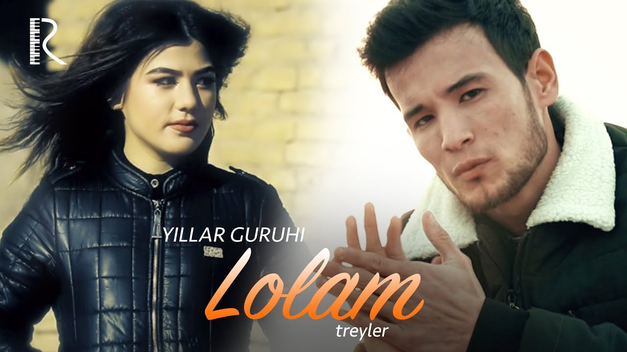 Yillar guruhi - Lolam | Йиллар гурухи - Лолам