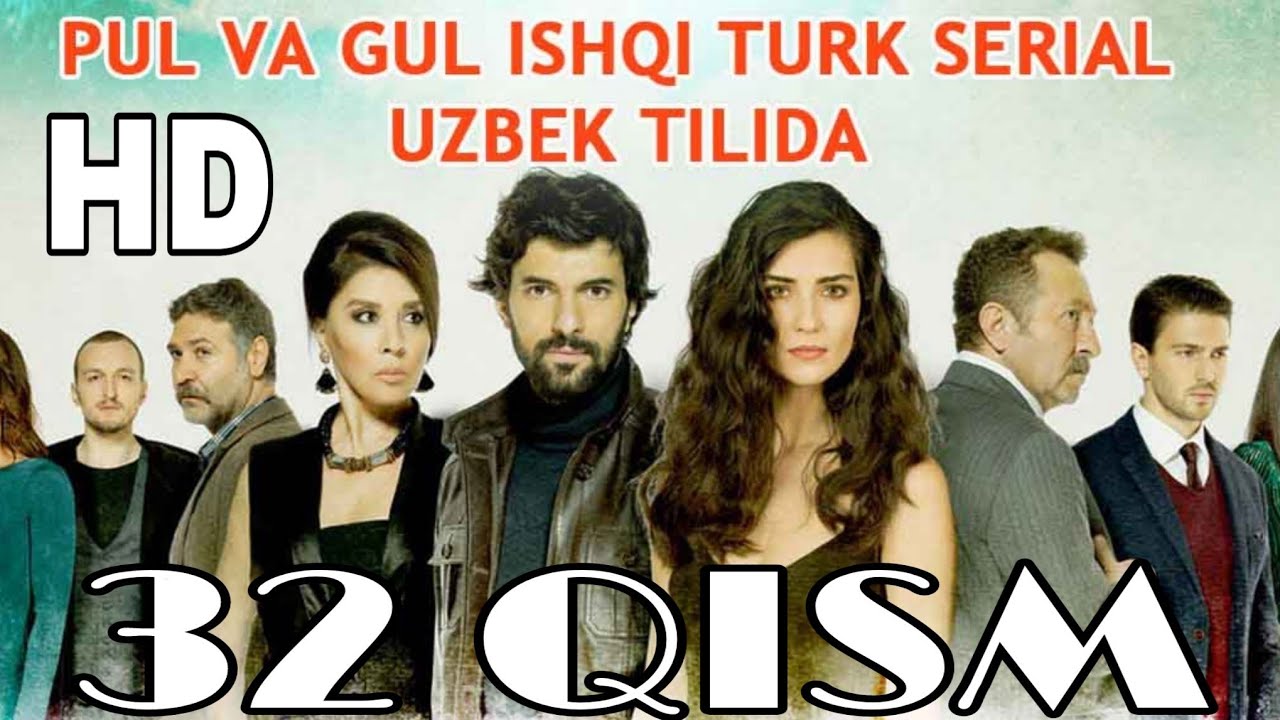 Pul va Gul Ishqi 32 - qism / Пул ва Гул ишки / turk serial o'zbek tilida