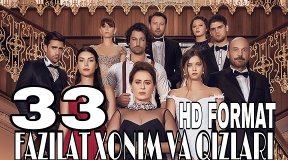 Fazilat Xonim va Qizlari 33 qism uzbek tilida Фазилат Хоним ва Кизлари 33 кисм узбек тилида