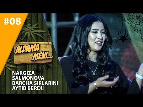Aldama Meni 8-son Nargiza o'zini yo'qotib qo'ydi!