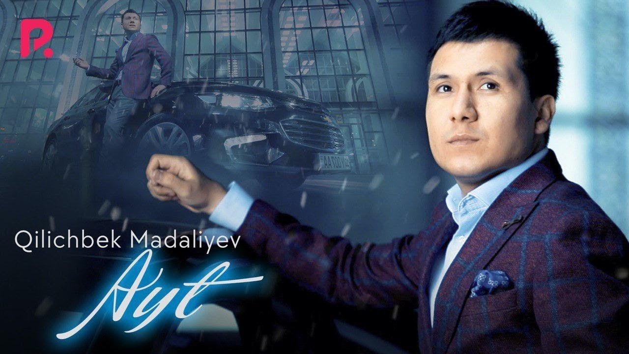 Qilichbek Madaliyev - Ayt (HD Video)