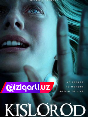 Kislorod / Oxygène Uzbek tilida 2021-yil premyera